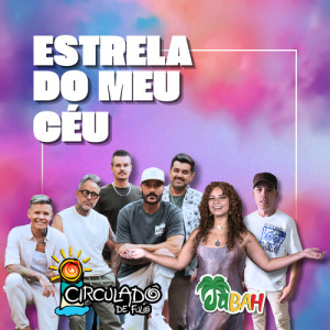 Dengarkan lagu Estrela do Meu Céu nyanyian JUBAH dengan lirik