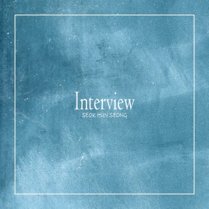 Listen to Interview song with lyrics from 석훈성