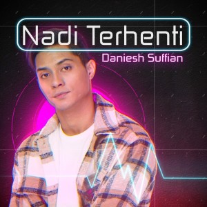 Album Nadi Terhenti oleh Daniesh Suffian