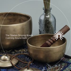 Dengarkan lagu Calming Sound Bath III nyanyian The Tibetan Singing Bowls dengan lirik