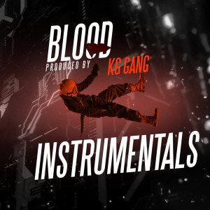 Album BLOOD INSTRUMENTALS (Explicit) from Kg gang