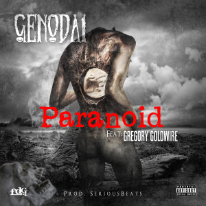 ดาวน์โหลดและฟังเพลง Paranoid (Explicit) พร้อมเนื้อเพลงจาก GenoDa1