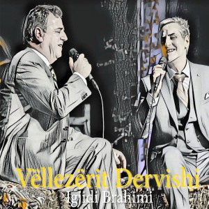 Listen to Igjidi Brahimi song with lyrics from Vellezerit Dervishi