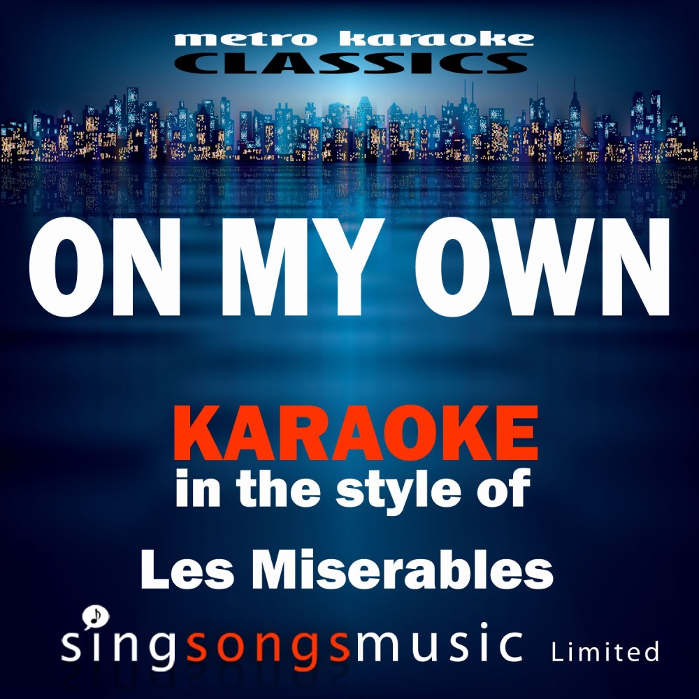 On My Own (In the Style of Les Miserables) [Karaoke Version] (Karaoke Version)