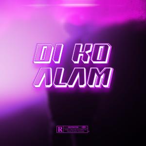 收聽49hunnid的Di ko alam (feat. Zael & Pau)歌詞歌曲