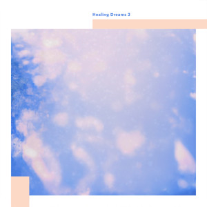 Charlie Dreaming的專輯Healing Dreams 3
