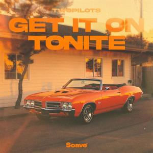 Album Get It On Tonite from TWOPILOTS