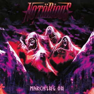 Notorious的專輯Marching On