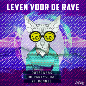 Album Leven Voor De Rave (Explicit) from The Partysquad