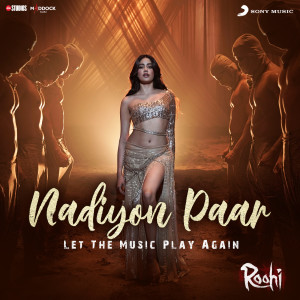 ดาวน์โหลดและฟังเพลง Nadiyon Paar (Let the Music Play Again) พร้อมเนื้อเพลงจาก Sachin-Jigar