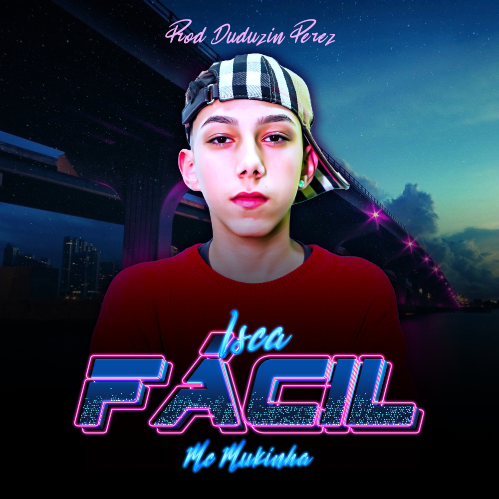 Isca Fácil (Explicit)
