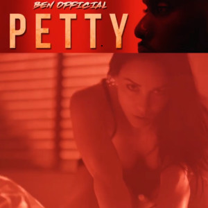 ดาวน์โหลดและฟังเพลง Petty (Clean) พร้อมเนื้อเพลงจาก Ben Official