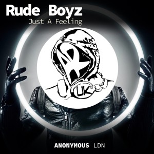 Rude Boyz的專輯Just a Feeling