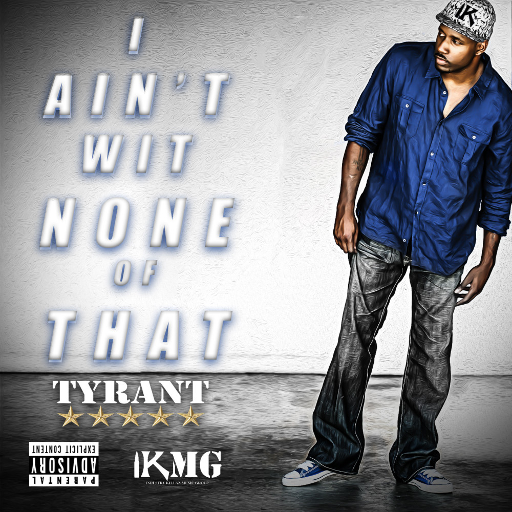 I Ain't Wit None of That (Explicit)