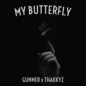 Listen to My Butterfly song with lyrics from GUNNER NT