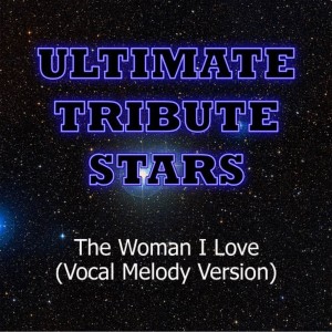 ดาวน์โหลดและฟังเพลง Jason Mraz - The Woman I Love (Vocal Melody Version) พร้อมเนื้อเพลงจาก Ultimate Tribute Stars