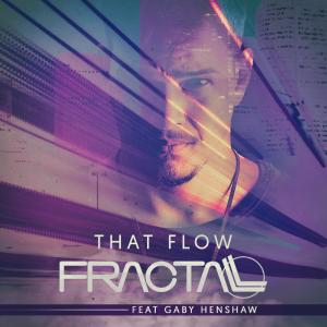 收听Fractall的That Flow (feat. Gaby Henshaw)歌词歌曲