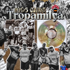 Album Tropamilya from 1096 Gang