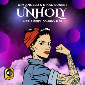 ดาวน์โหลดและฟังเพลง Unholy (Radio Edit) พร้อมเนื้อเพลงจาก Dim Angelo