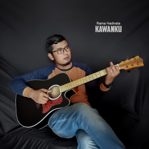 Listen to Kawanku song with lyrics from Rama Hadinata