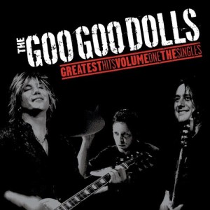 The Goo Goo Dolls的專輯Greatest Hits Volume One - The Singles