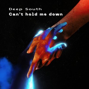 ดาวน์โหลดและฟังเพลง Can't Hold Me Down (Explicit) พร้อมเนื้อเพลงจาก Deep South