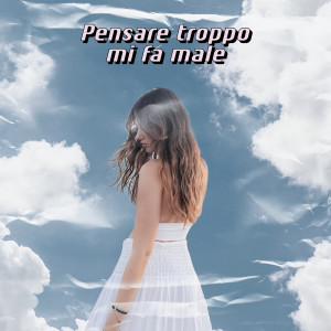 Listen to Pensare troppo mi fa male song with lyrics from Virginia