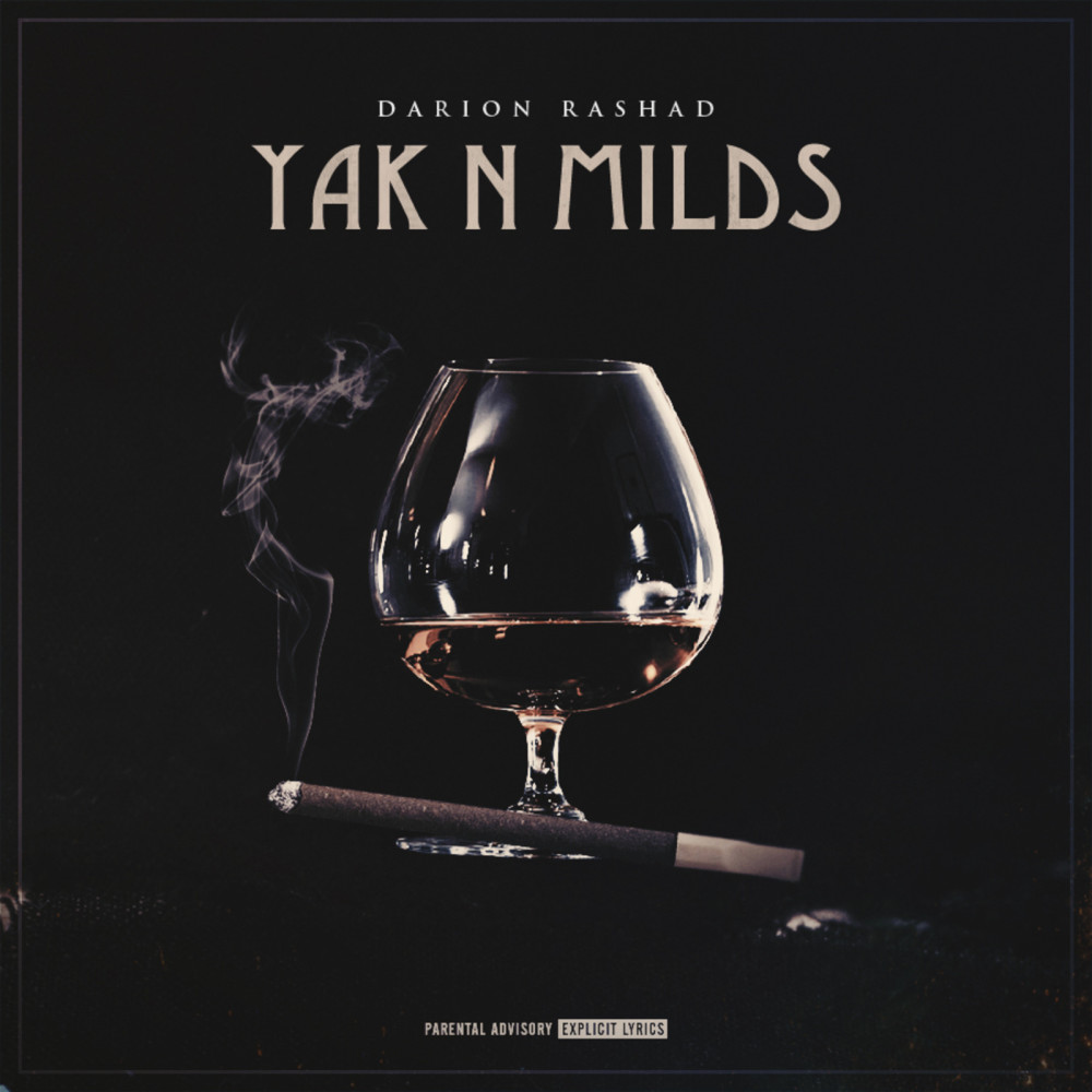 Yak n Milds (Explicit)