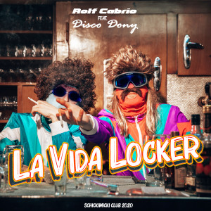 Listen to La Vida Locker song with lyrics from Rolf Cabrio