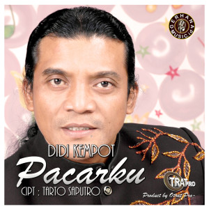 收聽Didi Kempot的Pacarku歌詞歌曲