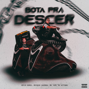 Décio Gomes的專輯Bota pra Descer (Remix) (Explicit)