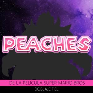 Jon Pumper的專輯Peaches Doblaje Fiel (De La Pelicula Super Mario Bros) (cover)