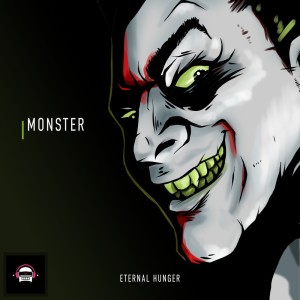 收聽ETERNAL HUNGER的Monster歌詞歌曲