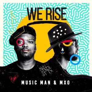 ดาวน์โหลดและฟังเพลง We Rise (Dance Mix) พร้อมเนื้อเพลงจาก Music Man