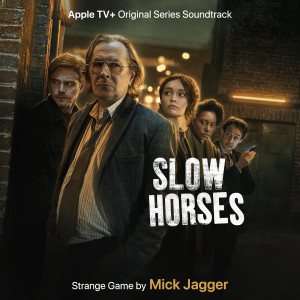 Mick Jagger的專輯Strange Game (From The ATV+ Original Series "Slow Horses”)