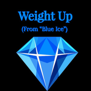 Babydoll的專輯Weight up (From "Blue Ice") [Explicit]