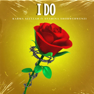ดาวน์โหลดและฟังเพลง I Do พร้อมเนื้อเพลงจาก Karma Stellah
