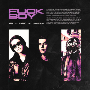 อัลบัม Fuckboy (Explicit) ศิลปิน Ken