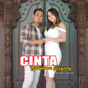 Listen to Cinta Untukmu Sayang song with lyrics from Fendik Adella