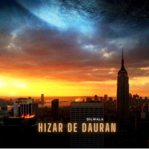 Listen to Hizar De Dauraan song with lyrics from Dilwala
