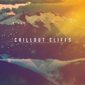 Album Chillout Cliffs from Various Artists