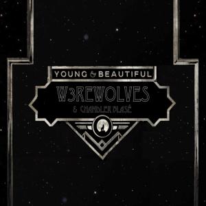 Chandler Blasé的專輯Young and Beautiful (W3 Edit)