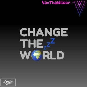 Album Change the World from VanThaWilder