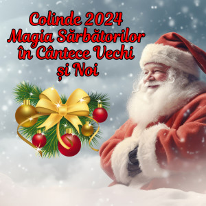 ดาวน์โหลดและฟังเพลง Colinde 2024 Vibrante Cântece de Crăciun din Maramureș พร้อมเนื้อเพลงจาก Stefan Hrusca