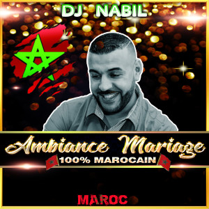 Album Ambiance Mariage 100% Marocain from DJ Nabil