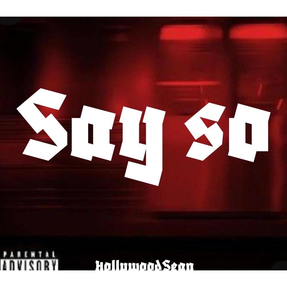 Say so (Explicit)