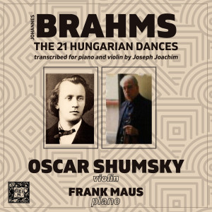 Oscar Shumsky的專輯Johannes Brahms: The 21 Hungarian Dances