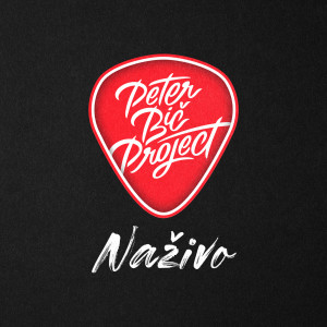 Peter Bic Project的專輯Naživo
