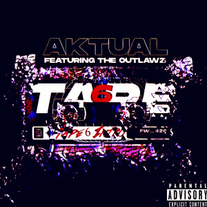 Aktual的專輯Tape 6 (Intro) (Explicit)