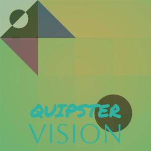 Various的专辑Quipster Vision